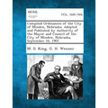 Compiled Ordinances of the City of Minden, Nebraska. Adopted and Published by Authority of the Mayor and Council of the City of Minden, Nebraska, Sept