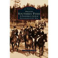 Around Southern Pines: A Sandhills Album