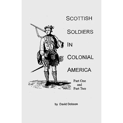 Scottish Soldiers in Colonial America
