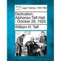 Dedication, Alphonso Taft Hall: October 28, 1925.