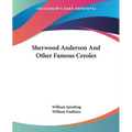 Sherwood Anderson And Other Famous Creoles