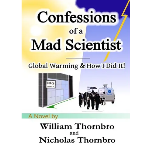 Confessions of a Mad Scientist