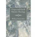 Origen and Greek Patristic Theology