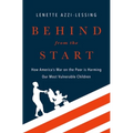 Behind from the Start: How America's War on the Poor Is Harming Our Most Vulnerable Children