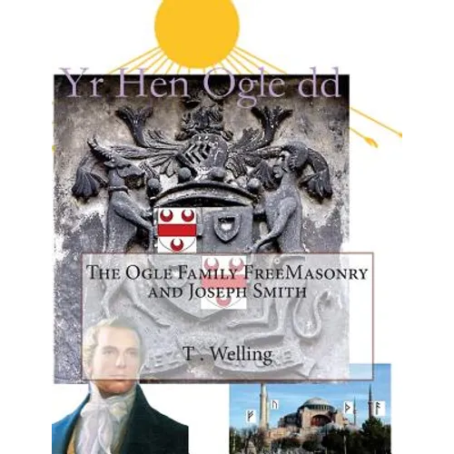 The Ogle Family FreeMasonry and Joseph Smith