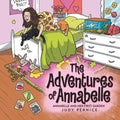 The Adventures of Annabelle: Annabelle and Her First Garden