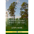 A Thousand-Mile Walk to the Gulf