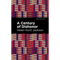 A Century of Dishonor
