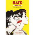 Hate: A Romance