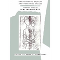 Transitional Objects and Potential Spaces: Literary Uses of D. W. Winnicott
