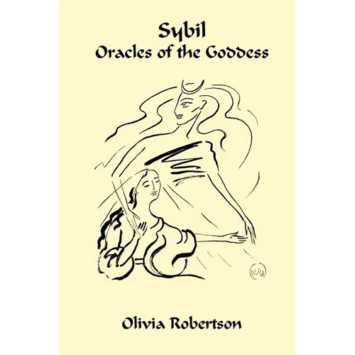 Sybil: Oracles of the Goddess