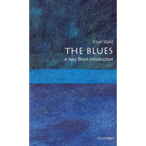 The Blues: A Very Short Introduction