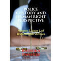Police Custody and Human Right Perspective