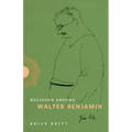 Religion Around Walter Benjamin