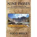 Nine Passes: Fly Fishing through the Past and Present of the High Sierra (Black and White)