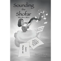 Sounding the Shofar: Why, When, Where