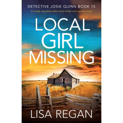 Local Girl Missing: A totally unputdownable crime thriller and mystery novel