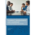 Pharmacy Management & Leadership Learning Through Case Studies
