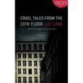 Cruel Tales from the Thirteenth Floor