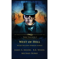 West of Hell: Weird Western Horror Stories