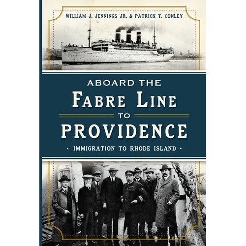 Aboard the Fabre Line to Providence: Immigration to Rhode Island