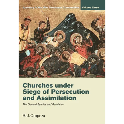 Churches under Siege of Persecution and Assimilation