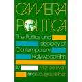 Camera Politica: The Politics and Ideology of Contemporary Hollywood Film