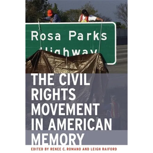 The Civil Rights Movement in American Memory