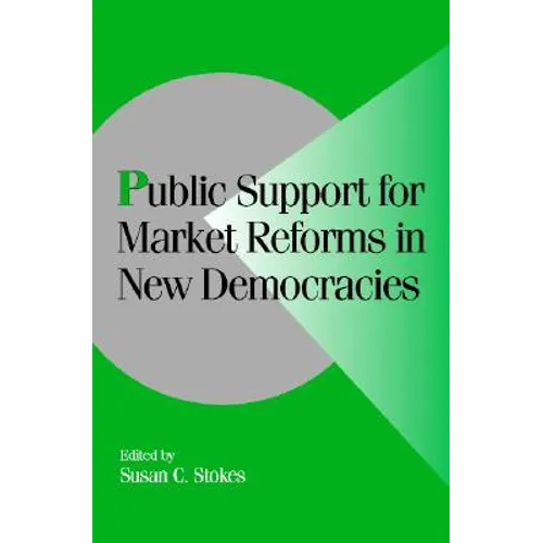 Public Support for Market Reforms in New Democracies