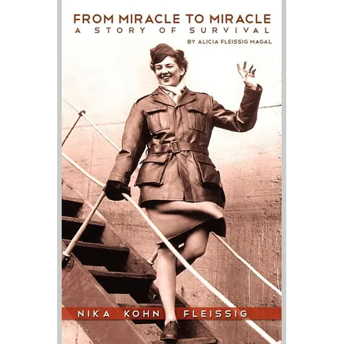 From Miracle to Miracle: A Story of Survival