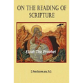 On the Reading of Scripture: Elijah, the Prophet