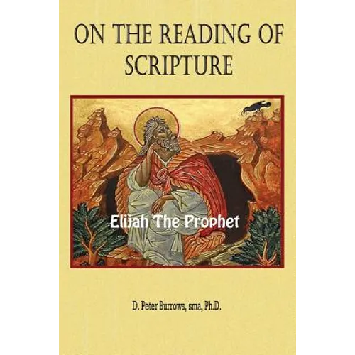 On the Reading of Scripture: Elijah, the Prophet