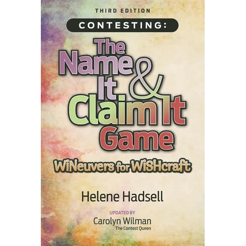 Contesting: The Name It & Claim It Game: WINeuvers for WISHcraft