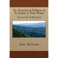 An Annotated Edition of 'A Guide to True Peace': Second Expanded and Corrected Edition
