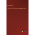 The Indians of Manhattan Island and Vicinity