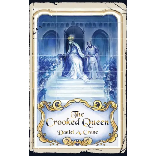 The Crooked Queen
