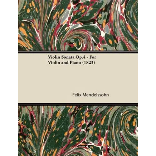 Violin Sonata Op.4 - For Violin and Piano (1823)