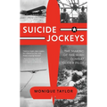 Suicide Jockeys: The Making of the WWII Combat Glider Pilot