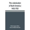 The colonization of North America, 1492-1783