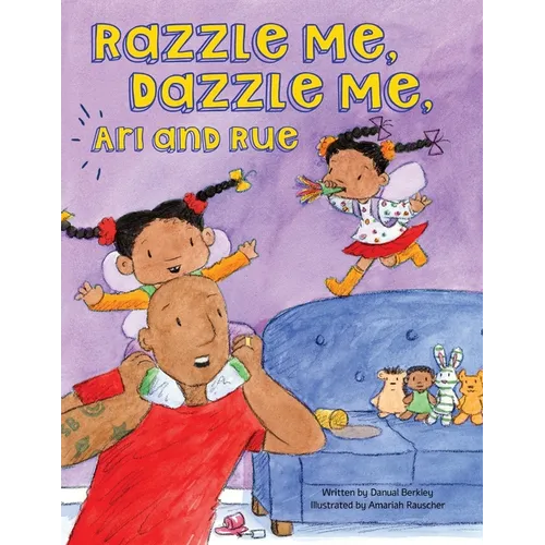 Razzle Me, Dazzle Me, Ari and Rue