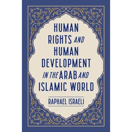 Human Rights and Human Development in the Arab and Islamic World