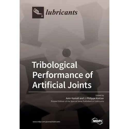 Tribological Performance of Artificial Joints