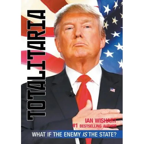 Totalitaria: What If the Enemy Is the State?