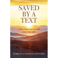 Saved by a Text: A Text That Can Literally Save Your Life