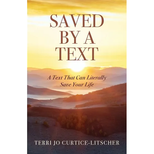 Saved by a Text: A Text That Can Literally Save Your Life