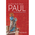 A Short Book about Paul: The Servant of Jesus