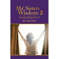 Ma' Sisters Wisdom 2: Becoming a Treasured Vessel