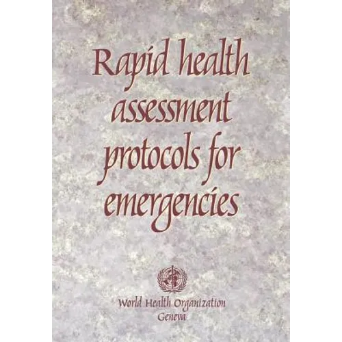 Rapid Health Assessment Protocols for Emergencies