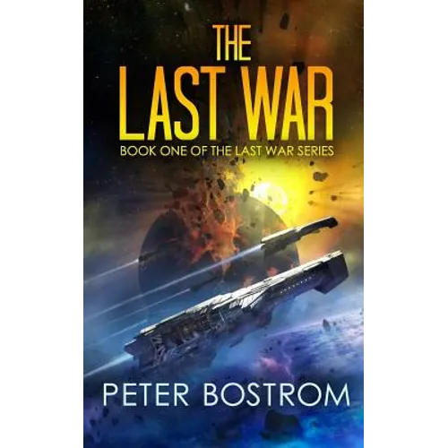 The Last War: Book 1 of the Last War Series