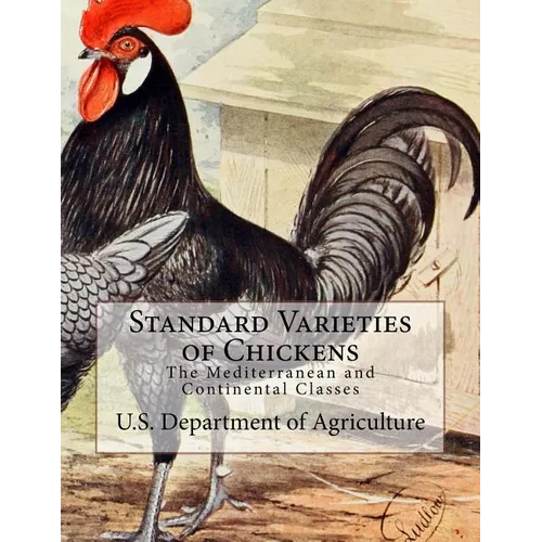 Standard Varieties of Chickens: The Mediterranean and Continental Classes